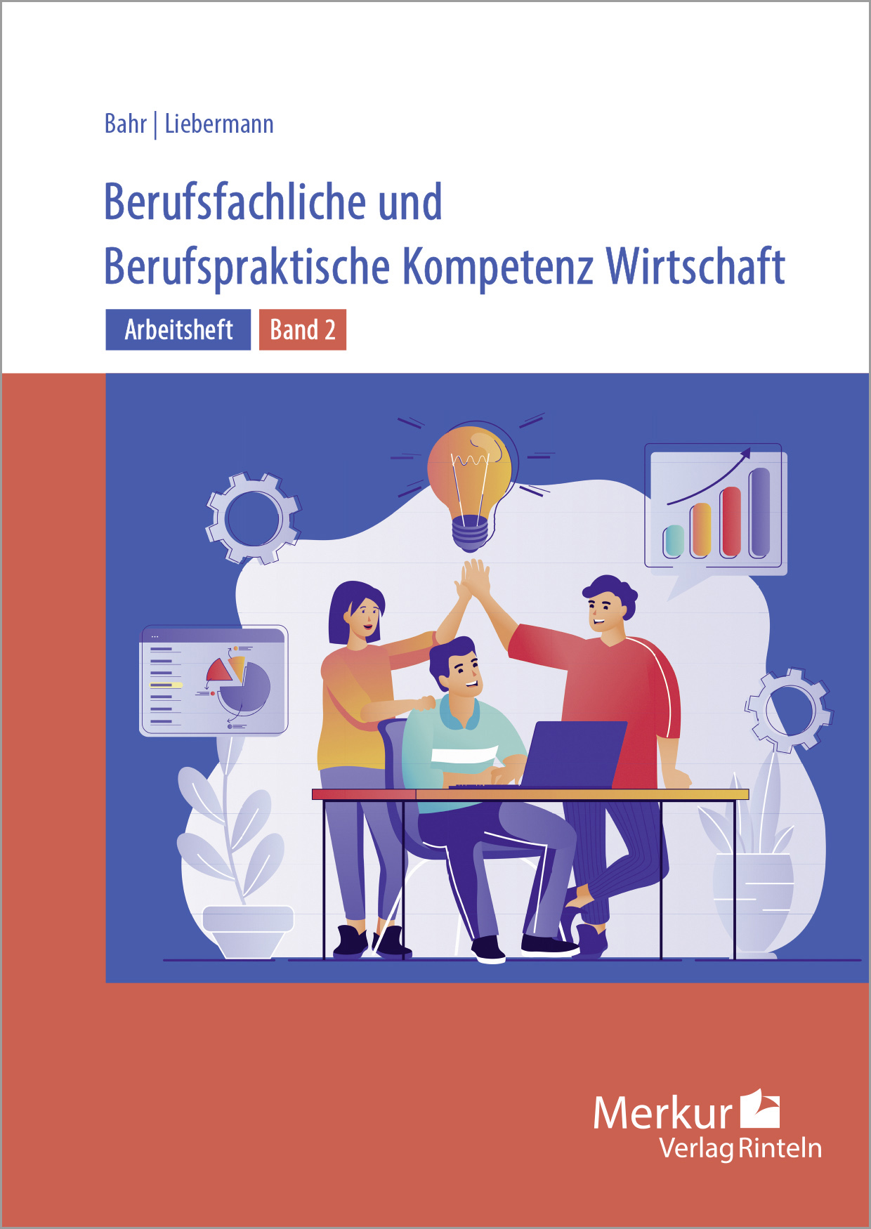 Arbeitsheft Berufsfachliche und Berufspraktische Kompetenz Wirtschaft 2