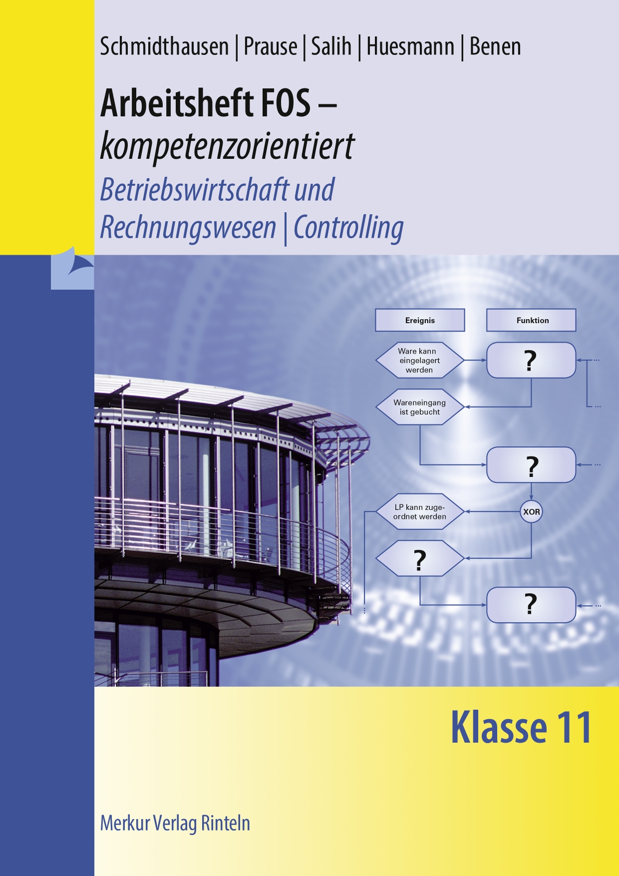 Arbeitsheft FOS - kompetenzorientiert Betriebswirtschaft und Rechnungswesen / Controlling Klasse 11