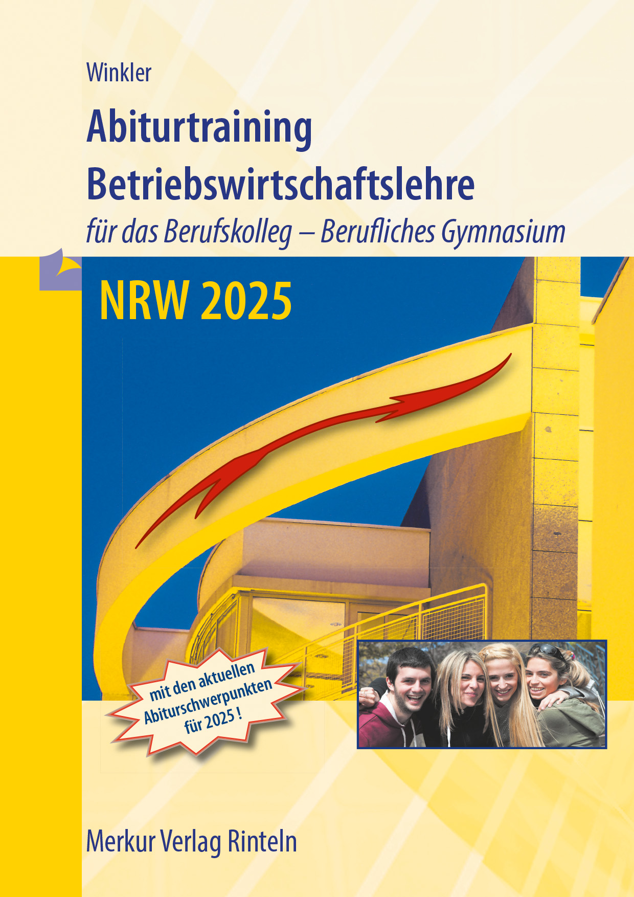Abiturtraining Betriebswirtschaftslehre - für das Berufskolleg - Berufliches Gymnasium - NRW 2025