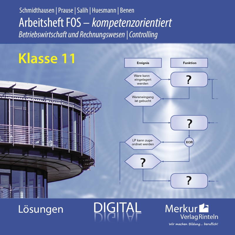 Arbeitsheft FOS - kompetenzorientiert Betriebswirtschaft und Rechnungswesen / Controlling Klasse 11 - digitales Lehrerbegleitmaterial