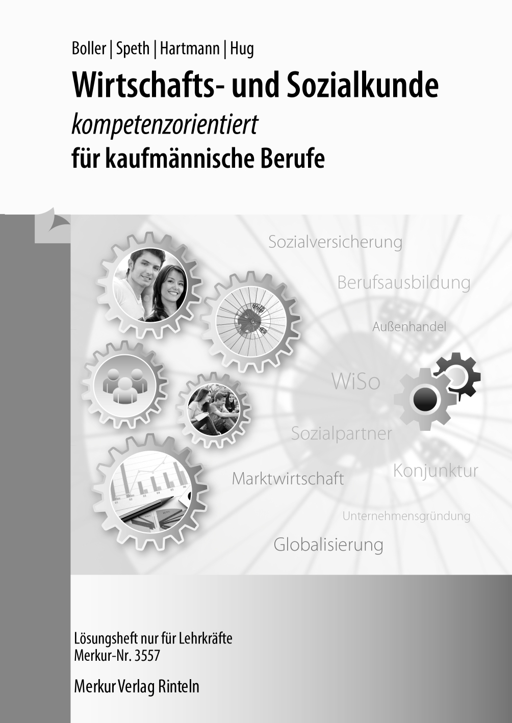 Wirtschafts- und Sozialkunde - kompetenzorientiert für kaufmännische Berufe - Lösungen